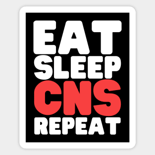 Eat Sleep Clinical Nurse Specialist Repeat Magnet